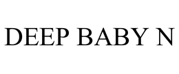 DEEP BABY N trademark