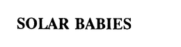 SOLAR BABIES trademark