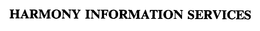 HARMONY INFORMATION SERVICES trademark