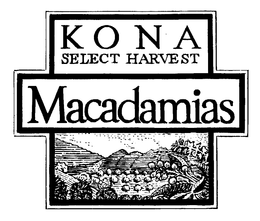 KONA SELECT HARVEST MACADAMIAS trademark