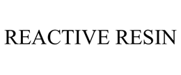 REACTIVE RESIN trademark