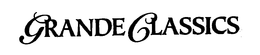 GRANDE CLASSICS trademark