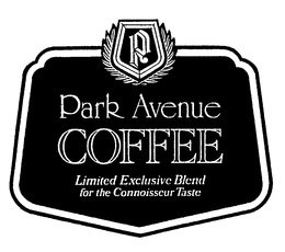 PARK AVENUE COFFEE LIMITED EXCLUSIVE BLEND FOR THE CONNOISSEUR TASTE P trademark