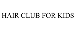 HAIR CLUB FOR KIDS trademark