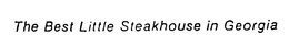 THE BEST LITTLE STEAKHOUSE IN GEORGIA trademark