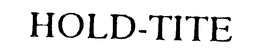 HOLD-TITE trademark