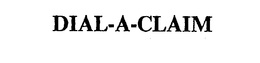 DIAL-A-CLAIM trademark