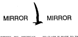 MIRROR MIRROR trademark
