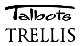 TALBOTS TRELLIS trademark