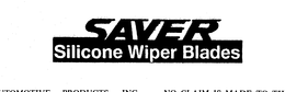 SAVER SILICONE WIPER BLADES trademark