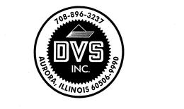 DVS INC. 708-896-3237 AURORA, ILLINOIS 60506-9990 trademark