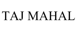 TAJ MAHAL trademark