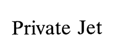 PRIVATE JET trademark