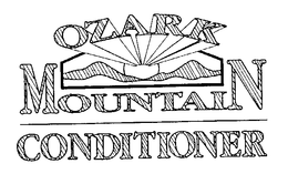 OZARK MOUNTAIN CONDITIONER trademark