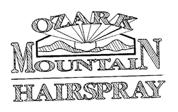OZARK MOUNTAIN HAIRSPRAY trademark
