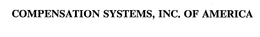 COMPENSATION SYSTEMS, INC. OF AMERICA trademark
