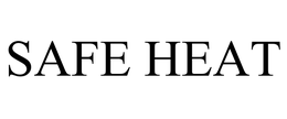 SAFE HEAT trademark
