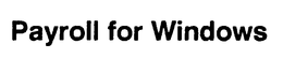 PAYROLL FOR WINDOWS trademark