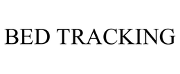 BED TRACKING trademark