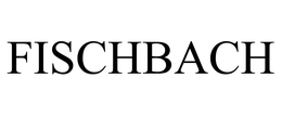 FISCHBACH trademark