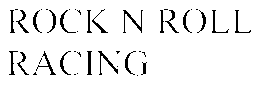 ROCK N ROLL RACING trademark