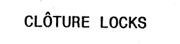 CLOTURE LOCKS trademark