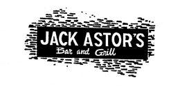 JACK ASTOR'S BAR AND GRILL trademark