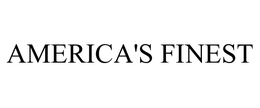 AMERICA'S FINEST trademark