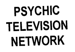PSYCHIC TELEVISION NETWORK trademark