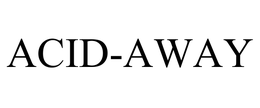 ACID-AWAY trademark