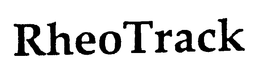 RHEOTRACK trademark