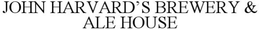 JOHN HARVARD'S BREWERY & ALE HOUSE trademark