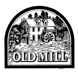 OLD MILL trademark