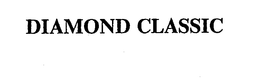 DIAMOND CLASSIC trademark