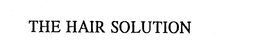 THE HAIR SOLUTION trademark