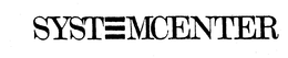 SYSTEMCENTER trademark