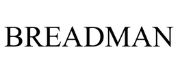BREADMAN trademark