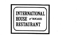 INTERNATIONAL HOUSE OF PANCAKES RESTAURANT trademark