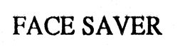 FACE SAVER trademark