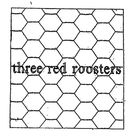 THREE RED ROOSTERS trademark