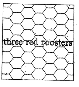 THREE RED ROOSTERS trademark