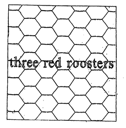 THREE RED ROOSTERS trademark