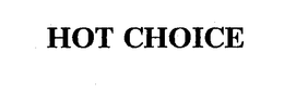 HOT CHOICE trademark