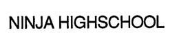 NINJA HIGHSCHOOL trademark