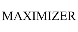 MAXIMIZER trademark