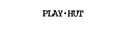 PLAY-HUT trademark