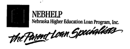 NEBHELP NEBRASKA HIGHER EDUCATION LOAN PROGRAM, INC. THE PARENT LOAN SPECIALISTS trademark