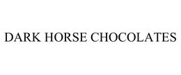 DARK HORSE CHOCOLATES trademark