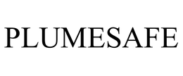 PLUMESAFE trademark