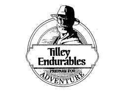 TILLEY ENDURABLES PREPARE FOR ADVENTURE trademark